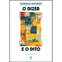 Dizer e o Dito, O - PONTES Dizer e o Dito, O - PONTES