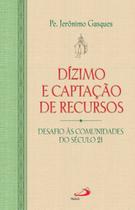 Dízimo e captação de recursos Dízimo e captação de recursos