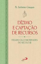 Dízimo e captação de recursos Dízimo e captação de recursos