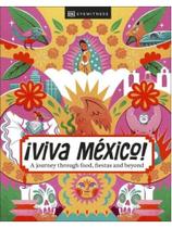 Dk eyewitness - viva mexico!