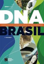 DNA Brasil - Tendências e Conceitos Emergentes para as 5 Regiões Brasileiras - ESTACAO DAS LETRAS E CORES