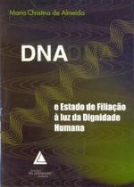 Dna E Estado De Filiacao A Luz Da Dignidade Humano - Livraria do Advogado