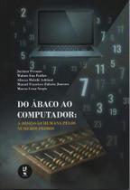 Do ábaco ao computador: a obsessão humana pelos números primos Do ábaco ao computador: a obsessão humana pelos números primos