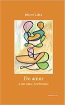 Do amor e das suas (des)formas - 7 LETRAS Do amor e das suas (des)formas - 7 LETRAS