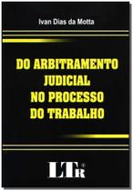 Do Arbitramento Judicial no Processo Do Trabalho