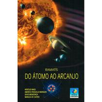 Do Átomo ao Arcanjo - NOVA EDIÇÃO -