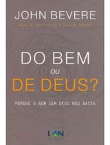 Do Bem Ou De Deus - John Bevere 6505