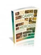 Do campo para os mercados: Produção e comercialização de frutas, hortaliças e alimentos processados na Região Central do Rio Grande do Sul Do campo para os mercados: Produção e comercialização de frutas, hortaliças e alimentos processados na Região Central do Rio Grande do Sul
