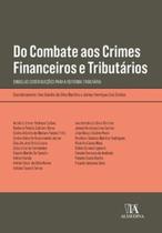 Do combate aos crimes financeiros e tributários: singelas contribuições para a reforma tributária Do combate aos crimes financeiros e tributários: singelas contribuições para a reforma tributária