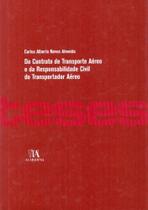 Do Contrato de Transporte Aéreo e da Responsalibilidade Civil do Transportador Aéreo