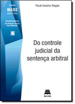 Do Controle Judicial da Sentença Arbitral - Coleção MASC - Volume 1 - Gazeta Jurídica
