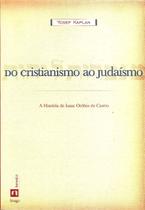 Do Cristianismo ao Judaismo