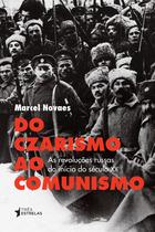 Do czarismo ao comunismo