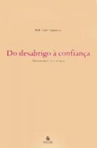 Do desabrigo à confiança - ESCUTA Do desabrigo à confiança - ESCUTA