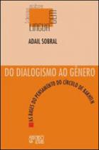 Do dialogismo ao gênero Do dialogismo ao gênero