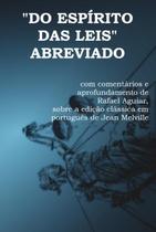 Do espírito das leis de montesquieu abreviado com comentários e aprofundamento indicações de leitu