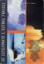 Do Estelionato e Outras Fraudes - ME EDITORA