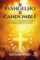 Do Evangelho ao Candomblé - Editora Dialetica
