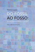 Do fóssil ao fosso - 7 LETRAS Do fóssil ao fosso - 7 LETRAS