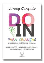 Do-In Para Crianças - Guia Prático para Pais, Professores, Orientadores e Terapeutas - GROUND