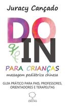 Do-In Para Crianças - Guia Prático para Pais, Professores, Orientadores e Terapeutas