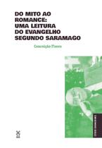 Do Mito Ao Romance - Uma Leitura do Evangelho Segundo Saramago Sortido Do Mito Ao Romance - Uma Leitura do Evangelho Segundo Saramago Sortido