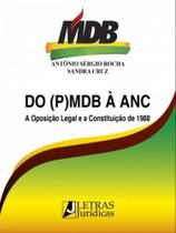 Do (p)mdb à anc - a oposição legal e a constituição de 1988