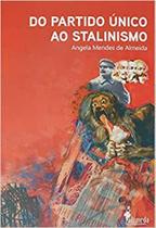 Do partido único ao stalinismo