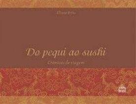 Do Pequi ao Sushi Do Pequi ao Sushi