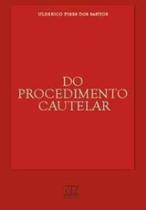 Do procedimento cautelar Do procedimento cautelar
