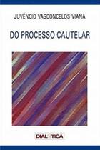 Do Processo Cautelar Do Processo Cautelar