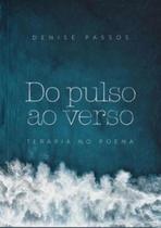 Do Pulso ao Verso: Terapia no Poema