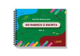 Do rabisco a escrita - vol. 2