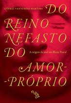 Do reino nefasto do amor proprio - filocalia - E REALIZACOES EDITORA