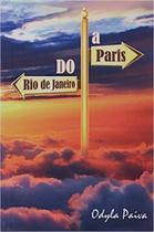 Do Rio de Janeiro a Paris Do Rio de Janeiro a Paris