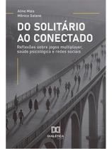 Do solitário ao conectado Do solitário ao conectado
