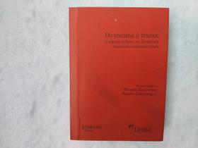 Do Trauma à Trama Do Trauma à Trama