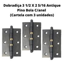 Dobradiça 3 1/2 X 2 5/16 Antique Pino Bola C/anel Cartela com 3 Unidades