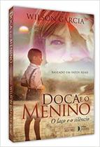 Doca e o menino: O laço e o silêncio