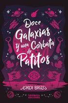 Doce galaxias y una corbata de patitos - VALHALLA