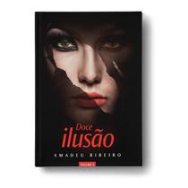 Doce ilusão - vol 05 - VIDA E CONSCIENCIA