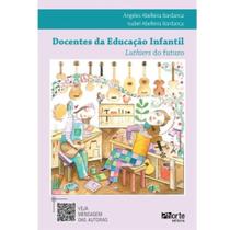 Docentes Da Educação Infantil - Luthiers Do Futuro - Ángeles Abelleira Bardanca - Phorte Docentes Da Educação Infantil - Luthiers Do Futuro - Ángeles Abelleira Bardanca - Phorte