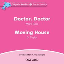 Doctor. Doctor & Moving House - Dolphin Readers - Starter - Audio CD - Oxford University Press - ELT