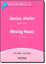 Doctor, Doctor & Moving House - Starter - Coleção Dolphin Readers - Somente Audio Cd