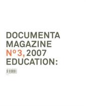 Documenta 12. Magazine 3 Documenta 12. Magazine 3