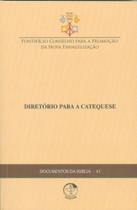 Documentos Da Igreja 61 - Diretório Para A Catequese 2 Ed - EDICOES CNBB