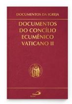 Documentos do Concílio Ecumênico Vaticano II Documentos do Concílio Ecumênico Vaticano II