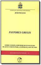 Documentos pontificios 31 - pastores gregis - sobr - EDICOES CNBB