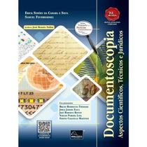 Documentoscopia - Aspectos Cientificos, Tecnicos e Juridicos