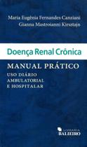 Doença Renal Crônica - Manual Prático - LIVRARIA BALIEIRO Doença Renal Crônica - Manual Prático - LIVRARIA BALIEIRO